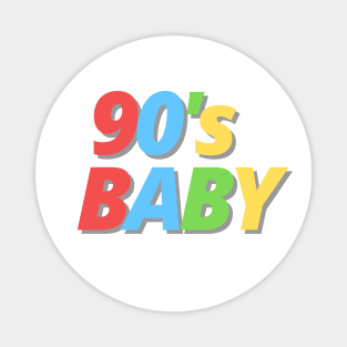 90's Baby - Proud 90's Kid Magnet